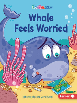 cover image of Whale Feels Worried
